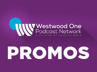 Westwood One Podcast Network Promos